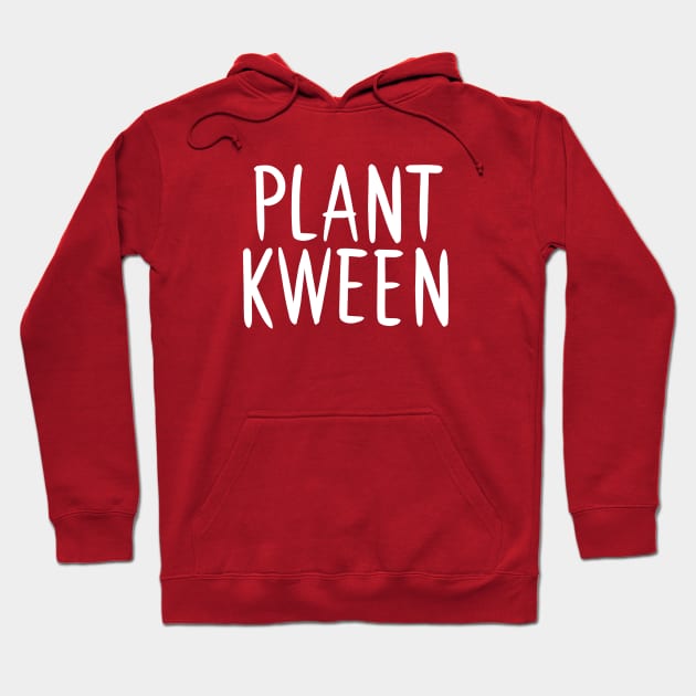 Plant Kween Hoodie by Adamtots